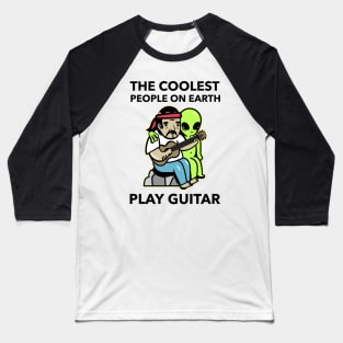 The Coolest People On Earth Play Guitar Baseball T-Shirt